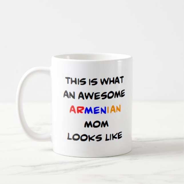 armenian mum, awesome coffee mug (Left)