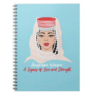 Armenian Women: A Legacy of Love and Strength Notebook