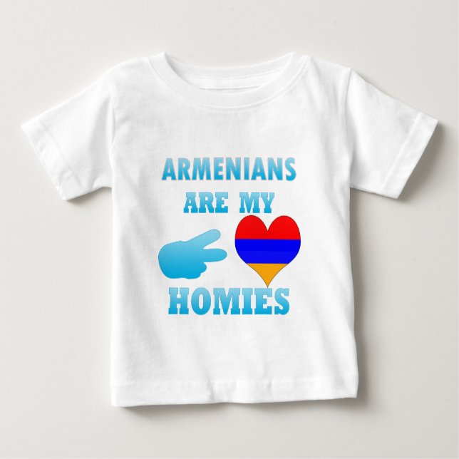 Armenians are my Homies Baby T-Shirt (Front)