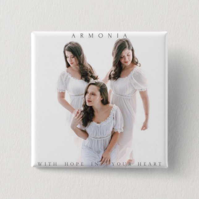 Armonia "With Hope In Your Heart" Pin (Front)