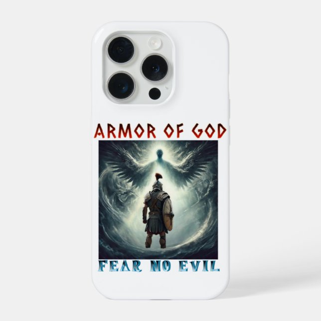 Armour of God - Fear no evil Christian Phone Case (Back)