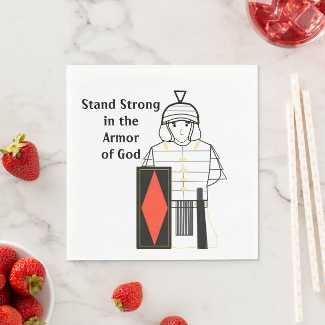 Armour of God Stand Strong  Napkin (Insitu)