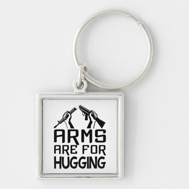 Arms Are For Hugging Premium key chain (Front)