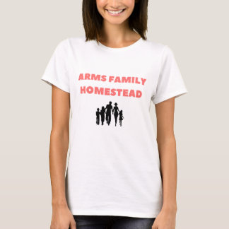 arms family homestead T-Shirt
