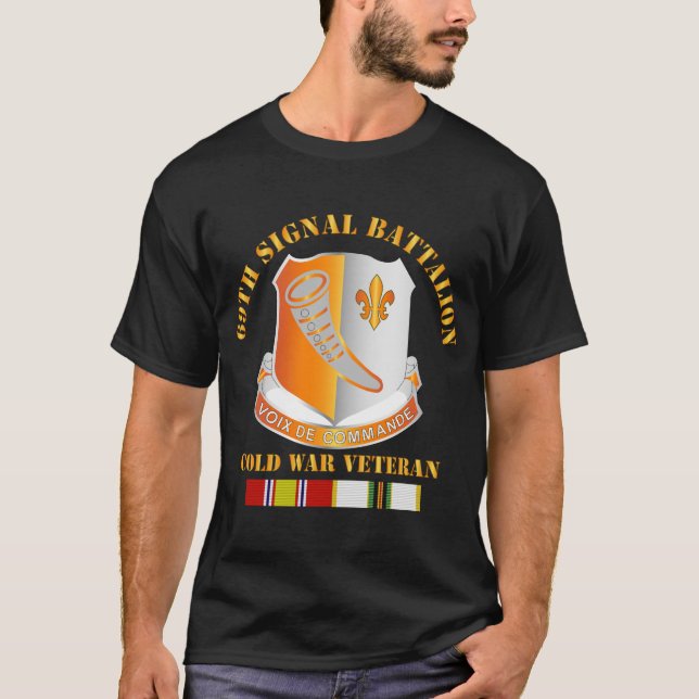 Army - 69th Signal Battalion w COLD SVC T-Shirt (Front)