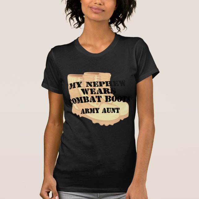 Army Aunt Nephew Desert Combat Boots T-Shirt (Front)