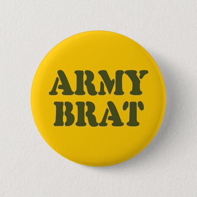 ARMY BRAT 6 CM ROUND BADGE (Front)