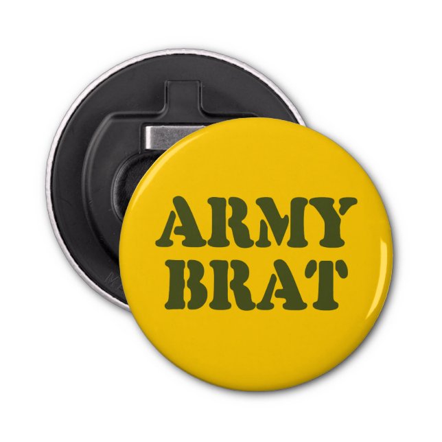 ARMY BRAT BOTTLE OPENER (Front)