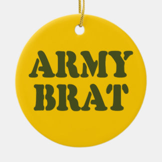 ARMY BRAT CERAMIC ORNAMENT