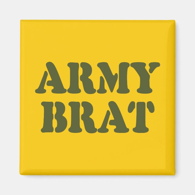 ARMY BRAT MAGNET (Front)