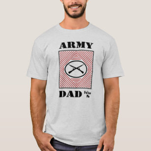 Army Dad (Follow Me) T-Shirt