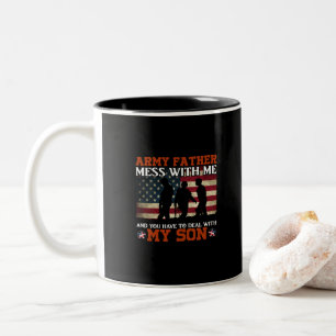 Army Father Mess With Me-Dad-Military-Veteran Two-Tone Coffee Mug