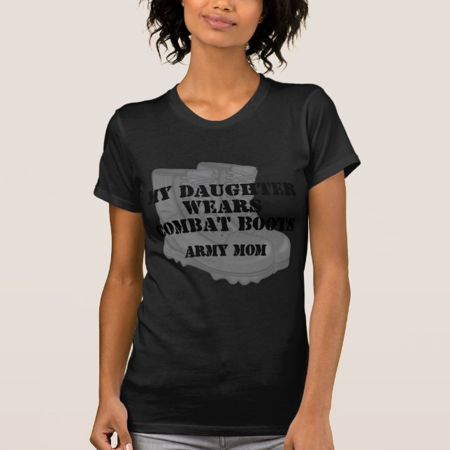 Army Mum Daughter Combat Boots T-Shirt (Front)