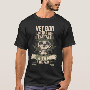 Army, Navy, Military I Veterans Day   VET BOD Like T-Shirt