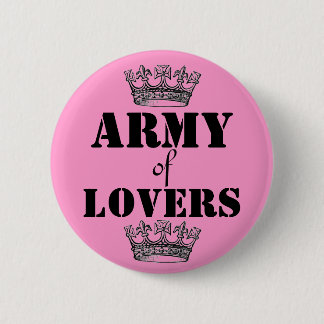 Army of lovers 6 cm round badge