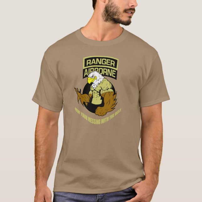 Army Ranger Airborne "Messing with The Best" T-Shirt (Front)
