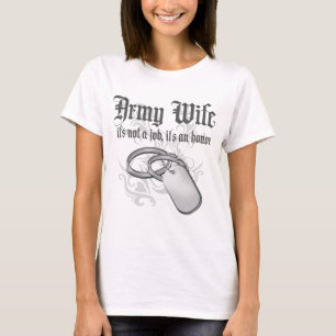 Army Wife - It's not a job it's an Honour T-Shirt