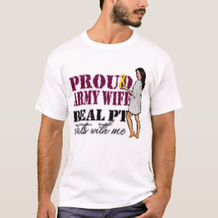 Army Wife Real PT Starts With Me T-Shirt