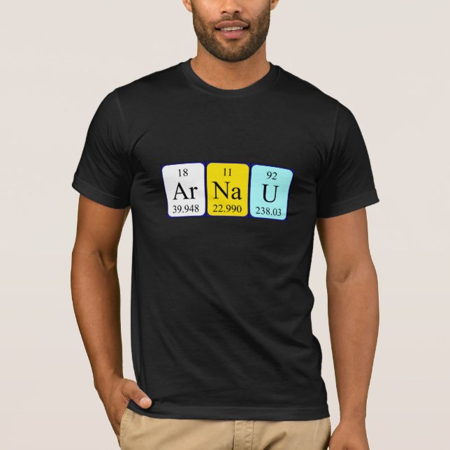 Arnau periodic table name shirt (Front)