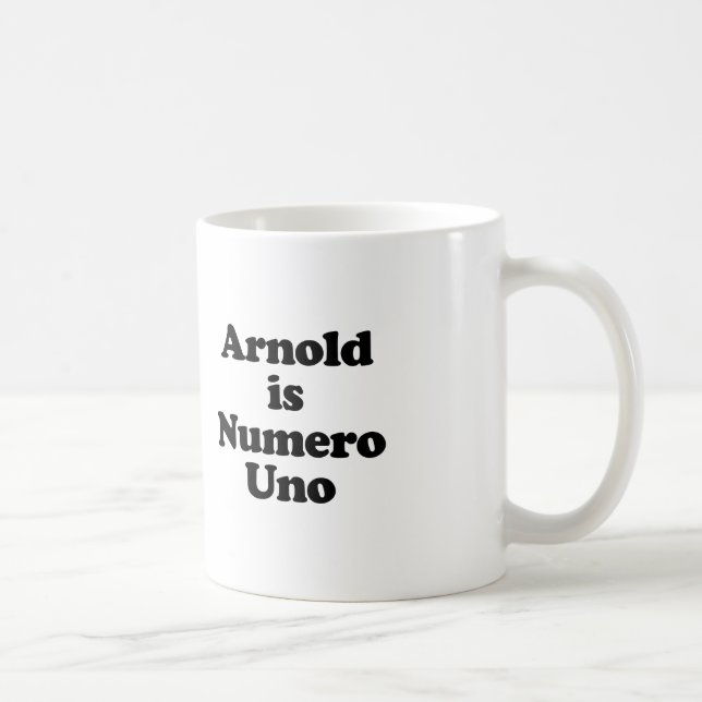 Arnold is Numero Uno Coffee Mug (Right)