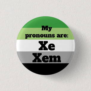 Aromantic/Aro Xe/Xem Pronouns 3 Cm Round Badge