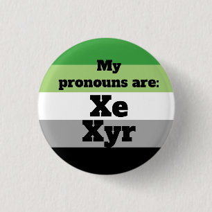 Aromantic/Aro Xe/Xyr Pronouns 3 Cm Round Badge