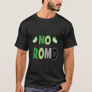 Aromantic NO ROMO Tshirt Aro Shirt Gift Idea Prese