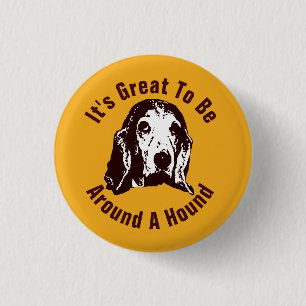 Around A Hound 3 Cm Round Badge
