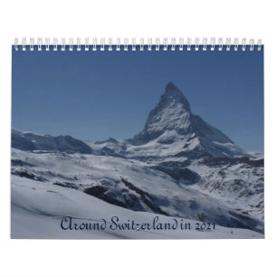 around Switzerland in 2021 Calendar