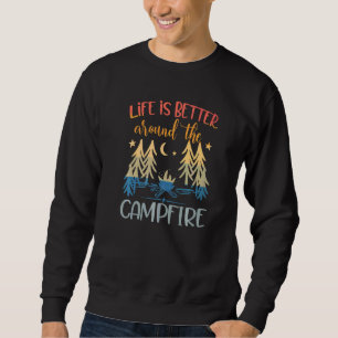 around the Campfire Camping Quote Camp Sweatshirt