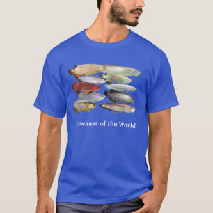 Arowanas of the world T-Shirt