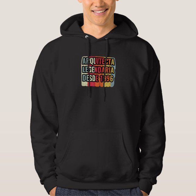 Arquitecta Legendaria Desde 1996   Architect Hoodie (Front)