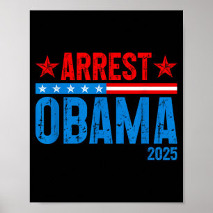 Arrest Obama 2025 T-shirt_5.png Poster