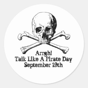 Arrgh! Talk Like a Pirate Day Classic Round Sticker