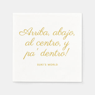 Arriba Abajo Al Centro Y Pa’ Dentro! Custom Gold Napkin