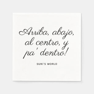 Arriba Abajo Al Centro Y Pa’ Dentro! Custom Napkin