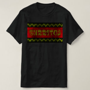 arriba burritos T-Shirt