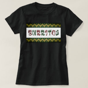 arriba burritos T-Shirt