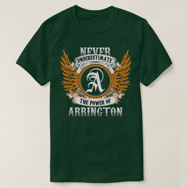 Arrington Name Shirt Never Underestimate The Power (Design Front)