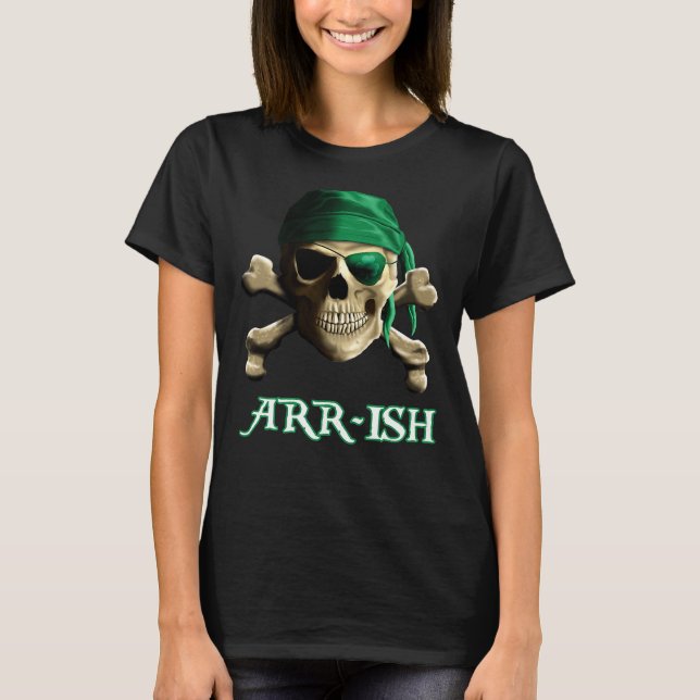 ARRish Funny Irish Pirate Saint Patricks Day Shirt (Front)