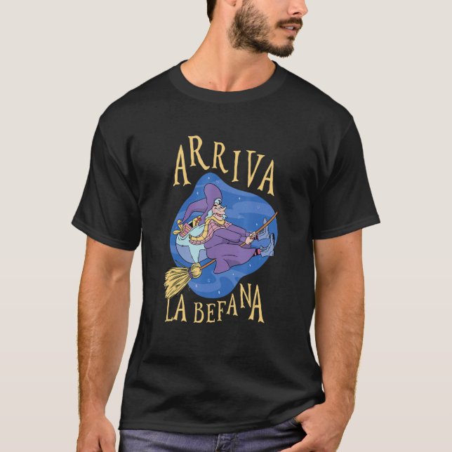 Arriva La Befana Italian Christmas Buona Befana T-Shirt (Front)
