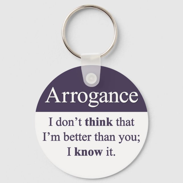 Arrogance Key Ring (Front)