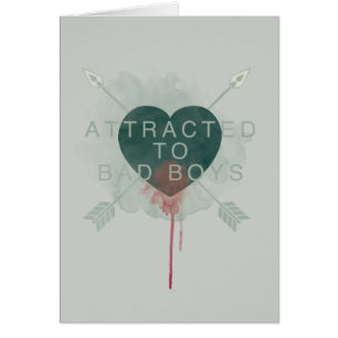 Arrow   "Attracted To Bad Boys" Pierced Heart