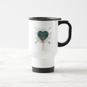 Arrow   "Attracted To Bad Boys" Pierced Heart Travel Mug