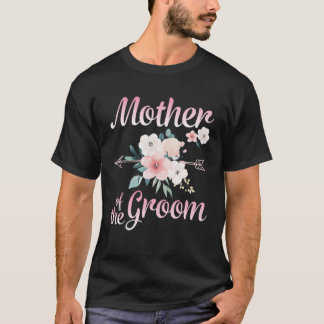 Arrow Flower Happy Mother Of The Groom Bride Husba T-Shirt