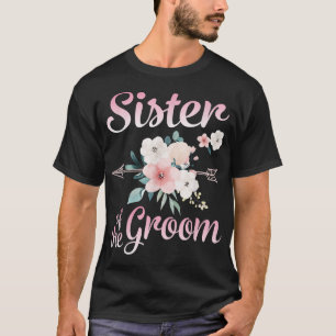 Arrow Flower Happy Sister Of The Groom Bride Husba T-Shirt