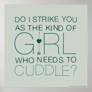 Arrow   The Kind Of Girl Who Needs To Cuddle? Poster