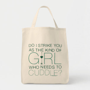 Arrow The Kind Of Girl Who Needs To Cuddle? Tote Bag