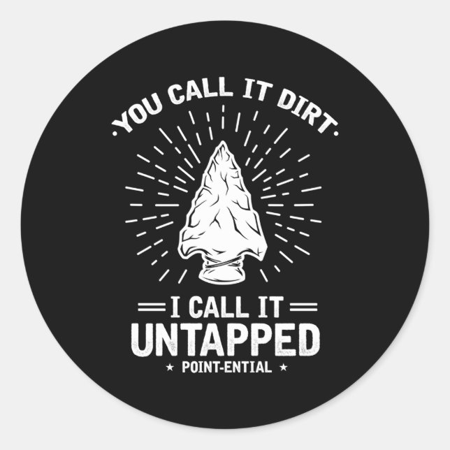 Arrowhead Collecting Quote For Arrowhead Hunter Classic Round Sticker (Front)