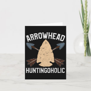 Arrowhead Hunter Shirt Funny Arrowhead Huntingohol Card
